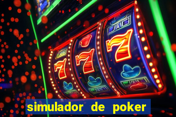 simulador de poker texas holdem gratis